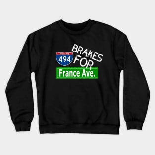 494 brakes for France Crewneck Sweatshirt